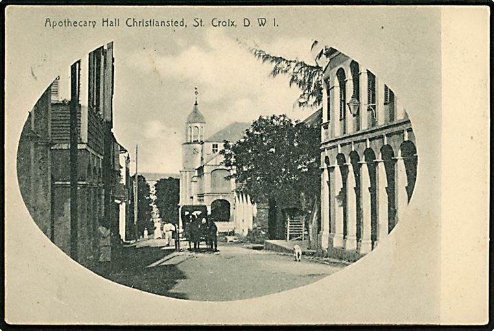 D.V.I., St. Croix, Christiansted, Apothecary Hall. U/no. Kvalitet 8