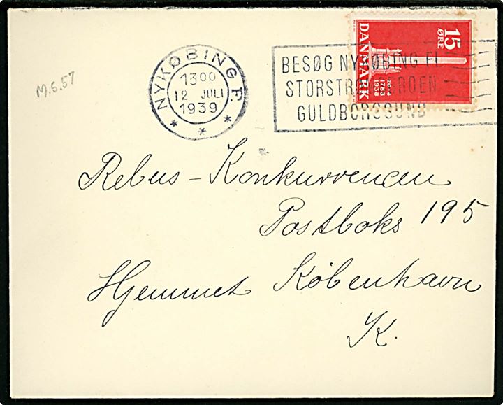 15 øre Stavnsbåndet på brev annulleret med TMS Nykøbing F. ***/Besøg Nykøbing Fl. Storstrømsbroen Guldborgsund d. 12.7.1939 til København.