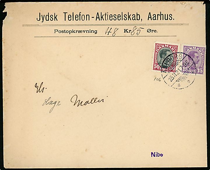 15 øre og 50 øre Chr. X på brev fra Jydsk Telefon Aktieselskab med opkrævning fra Aalborg d. 25.11.1921 til Nibe. Skader i toppen.
