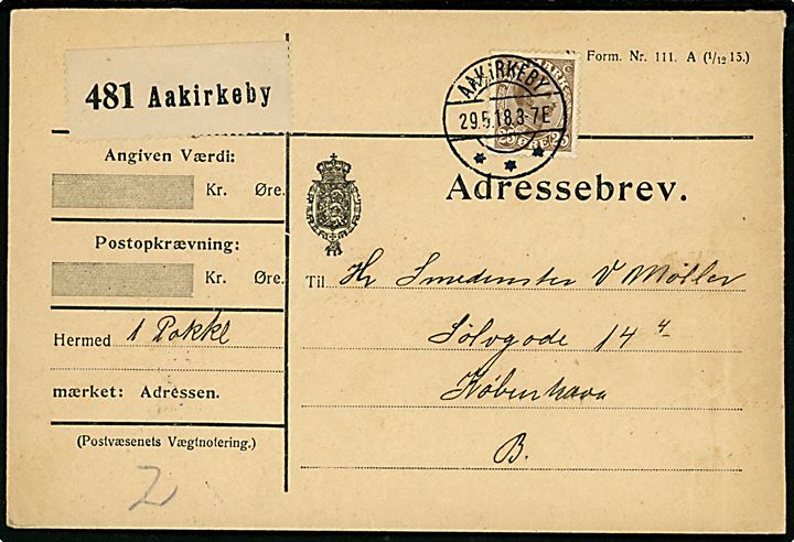 25 øre Chr. X single på adressebrev for pakke annulleret med brotype IIa Aakirkeby d. 29.5.1918 til København.
