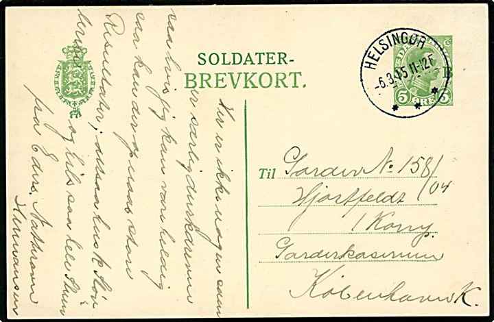 5 øre Soldater-Brevkort fra soldat på Kronborg annulleret brotype IIIb Helsingør d. 6.3.1915 til garder i København.