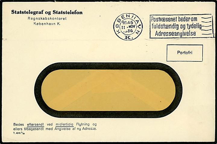Ufrankeret rudekuvert mærket Portofri fra Statstelegraf og Statstelefon - T.4045 2/35 - stemplet i København d. 11.11.1935.