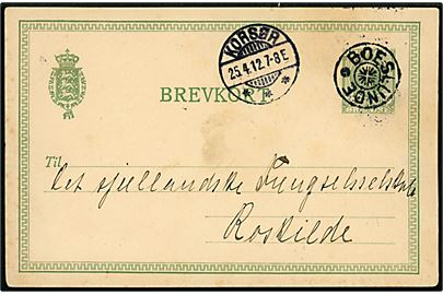 5 øre Fr. VIII helsagsbrevkort annulleret med stjernestempel BOESLUNDE og sidestemplet Korsør d. 25.4.1912 til Roskilde.