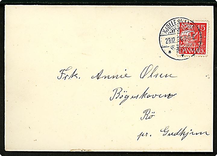 15 øre Karavel på brev annulleret brotype Ia Køllergaard d. 29.12.1934 til Rø pr. Gudhjem.
