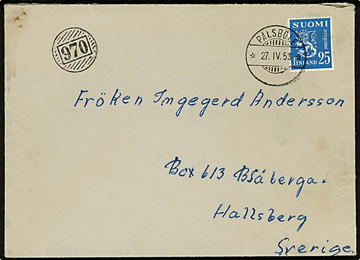 Åland. 25 mk. Løve på brev annulleret Pålsböle d. 27.4.1953 og sidestemplet med nr.stempel 970 til Hallsberg, Sverige.