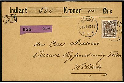 25 øre Chr. X single på værdibrev annulleret med brotype IIIb Ørbæk d. 24.2.1915 til Holbæk. På bagsiden bl.a. laksegl fra Ørbæk Postkontor.