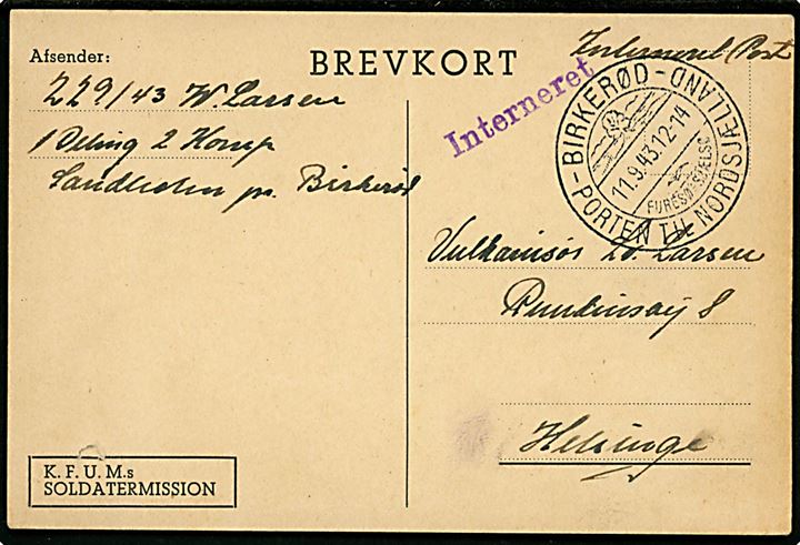 Ufrankeret brevkort med liniestempel Interneret fra Birkerød d. 11.9.1943 til Helsinge. Sendt fra interneret soldat som netop er flyttet fra Garderhusarkasernen til Sandholmlejren ved Birkerød. Nålehul.