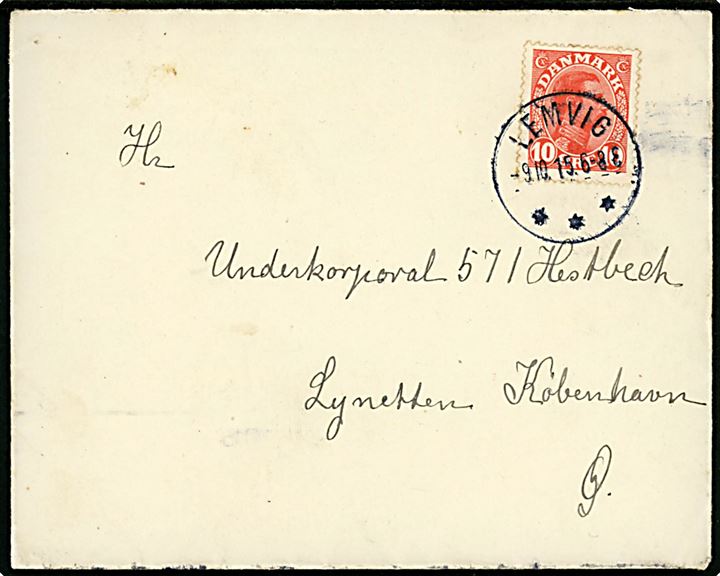 10 øre Chr. X på brev annulleret med brotype IIIb Lemvig *** d. 9.10.1915 til Underkorporal på søfortet Lynetten pr. København Ø.