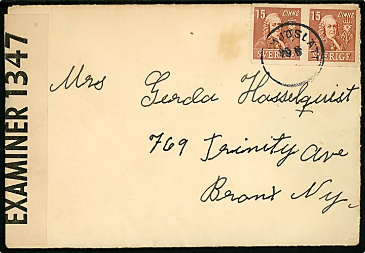 15 öre Linné i parstykke på brev fra Mjöslätt d. 29.6.1941 (?) til Bronx, USA. Åbnet af britisk censur PC90/1347.