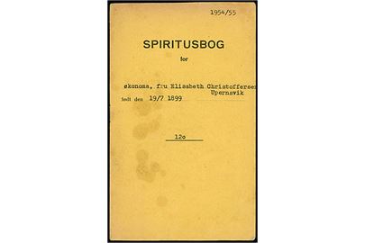 Spiritusbog udstedt af Upernavik Kæmnerkontor d. 2.4.1954. Månedlig ration på 4 fl. spiritus og notering af udlevering af flasker i både april og oktober 1954. Sydgrønlands Bogtrykkeri, Godthaab.