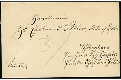 Francobrev påskrevet Betalt til Etatsraad Adler, Ridder af Dannebrog, paa Hans kgl. Höjhed Prinds Kristians Palais, Kjøbenhavn. Påskrevet 3. Johan Gunder Adler (1784-1852) var prins Christian Frederiks privatsekretær og ved prinsens tronbestigelse 1840 Kong Christian VIII's kabinetssekretær. 