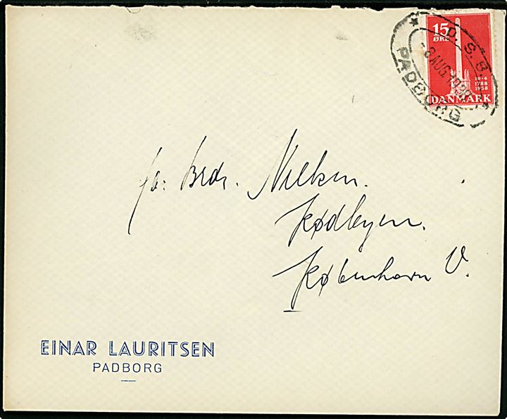 15 øre Stavnsbåndet på firmakuvert fra Einar Lauritsen i Padborg annulleret med ovalt jernbanestempel D.S.B. * PADBORG * d. 8.8.1938 til Kødbyen, København. Lidt svag i takning.