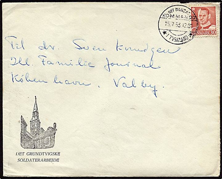 30 øre rød Fr. IX på brev Den Danske Kommando / * I Tyskland* d. 15.7.1953 til Valby.