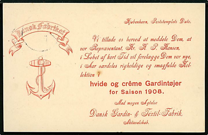 Erhverv. Dansk Gardin- & Textil Fabrik. 5 øre Fr. VIII helsagskort med reklame for saison 1908. U/no. Kvalitet 7