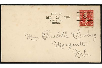 2 cents Washington på brev annulleret R.F.D. Sutton Nebr. / 3 d. 13.12.1902 til Marquett, Nebr. R.F.D. = Rural Free Delivery. 