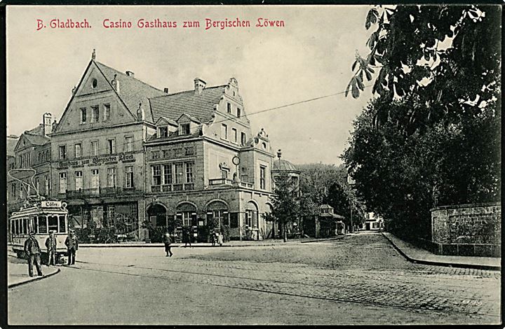 Bergische Gladbach med Casino Gasthaus og sporvogn. 