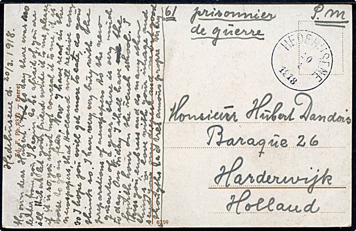 Ufrankeret krigsfangebrevkort med lapidar VI stempel Hedehusene d. 20.3.1918 til interneret belgisk soldat i lejren Harderwijk i Holland. Stemplet kends anvendt i 1895 og som reservestempel i perioden 22.2.-26.3.1918. Bendix: 1200,-