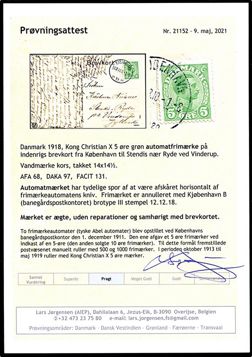 5 øre Chr. X med tydelig automatafskæring på brevkort annulleret Kjøbenhavn B. d. 12.12.1918 til Ryde pr. Vinderup. Attest Jørgensen.