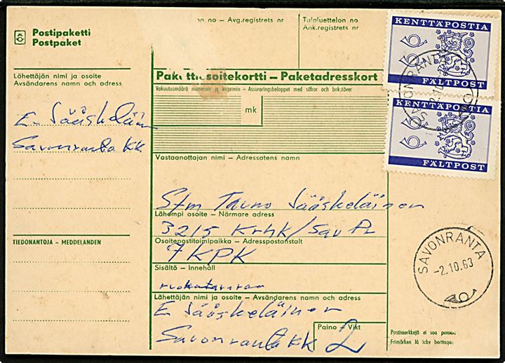 1963 Feltpost udg. (2) på adressekort for pakke stemplet Savonranta d. 2.10.1963 til soldat ved 3215 Krhk/SavPi  KpK 7 ank.stemplet Kenttäpostikonttori 7 d. 3.10.1963. Lille skramme. Høj mærkepris. 