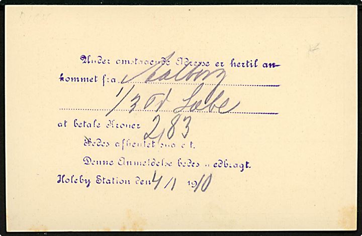 3 øre helsagsbrevkort anvendt som lokalt adviskort og annulleret med violet ovalt jernbanestempel HOLEBY * L.F.J.S. * d. 4.1.1910 til Kurstrup Mejeri pr. Holeby. Forkortelse L.F.J.S. = Lolland-Falsterske Jernbane Selskab. 