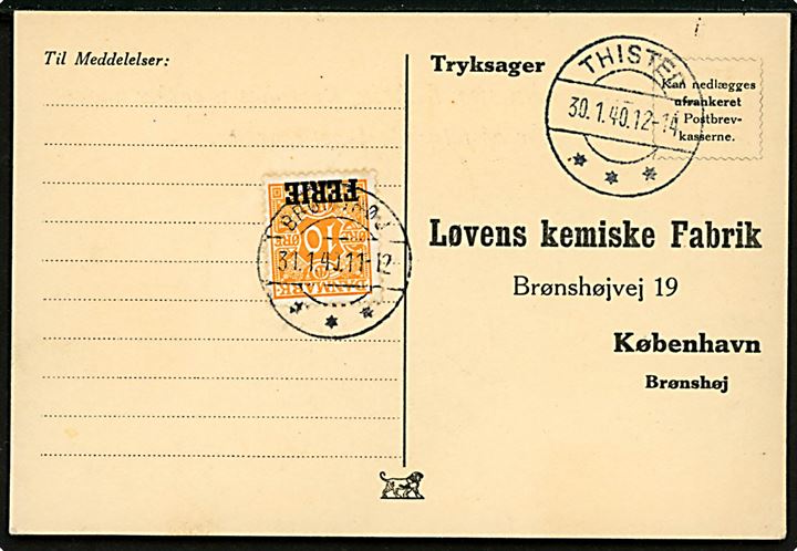Ufrankeret svar-tryksagskort fra Thisted d. 30.1.1940 til Brønshøj. Udtakseret i enkeltposto med 10 øre Ferie-provisorium brugt som portomærke og stemplet Brønshøj d. 31.1.1940.