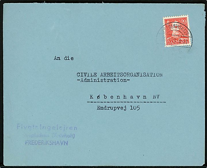 20 øre Chr. X på brev annulleret Frederikshavn d. 20.1.1948 til Civile Arbeitsorganisation i København. Afs.-stempel: Flygtningelejren Flyvepladsen (Knivholt) Frederikshavn.