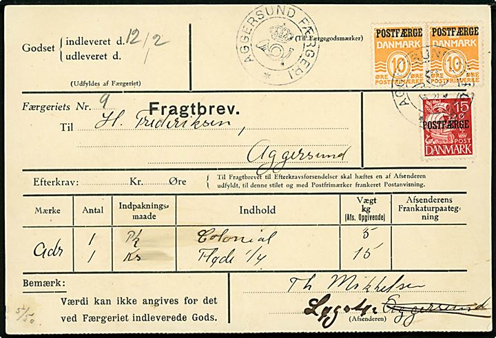 10 øre Bølgelinie (par) og 15 øre Karavel Postfærge mærker annulleret Aggersund Færgeri d. 12.2. ca. 1937 for forsendelse af to kasser fra Løgstør til Aggersund.