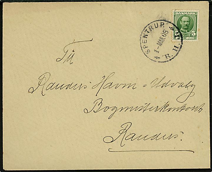 5 øre Fr. VIII på brev annulleret med jernbanestempel Spentrup * R.H.J. * (= Randers-Hadsund Jernbane) d. 1.3.1908 til Randers Havn-Udvalg, Borgmesterkontoret, Randers.  