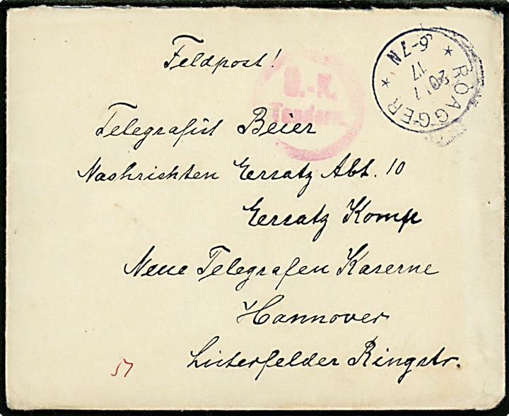 Ufrankeret feltpostbrev stemplet Roagger d. 20.7.1917 til sønderjysk soldat i Hannover. Rødt censurstempel: Ü.-K. Tondern.