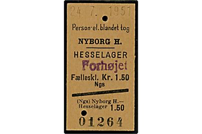 Togbillet. Nyborg H - Hesselager. Fælleskl. kr. 1.50. Brugt 24.7.1951. Påstemplet Forhøjet.