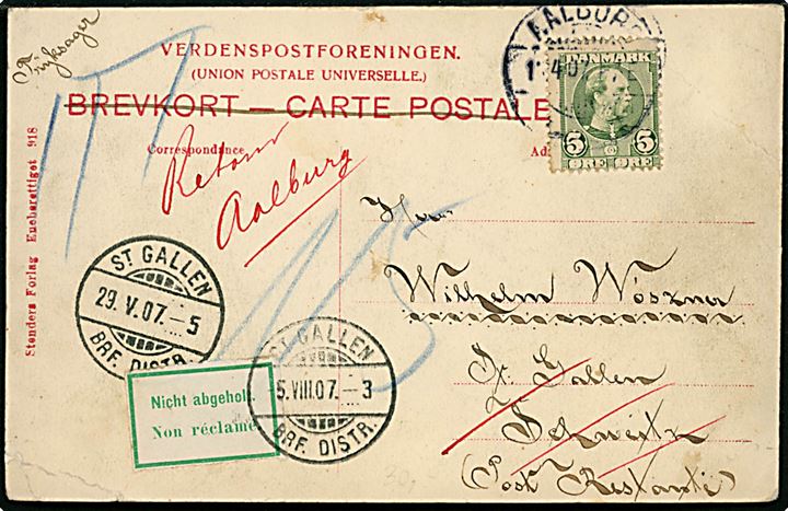 5 øre Chr. IX på brevkort (Aalborg Toldkammer) sendt som tryksag fra Aalborg d. 17.4.1907 til roste restante i St. Gallen, Schweiz. Retur med 2-sproget returetiket Nicht abgeholt..
