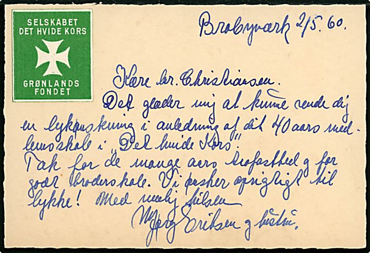 30 øre Fr. IX på brev med Det Hvide Kors mærkat For Ædruelighed og Broderskab fra Brobyværk d. 2.5.1960 til Odense. På brevindhold yderligere mærkat Grønlandsfondet.