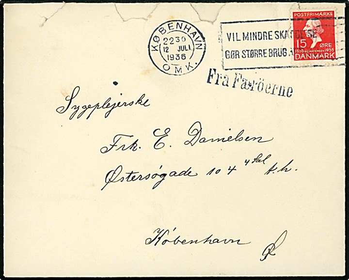 15 øre H. C. Andersen på brev fra Thorshavn annulleret i København d. 12.7.1936 og sidestemplet Fra Færöerne til København. Urent åbnet i toppen.