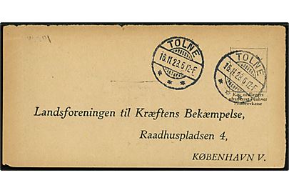 Ufrankeret svartryksag med brotype Ia Tolne d. 16.11.1928 til Kræftens Bekæmpelse i København. 