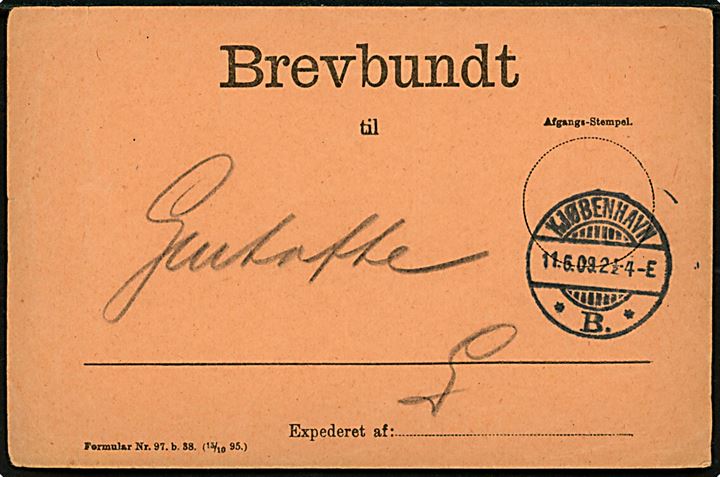 Brevbundt vignet - formular Nr. 97.b.38 (13/10 95). - med brotype Ia Kjøbenhavn *B.* d. 11.5.1909. 
