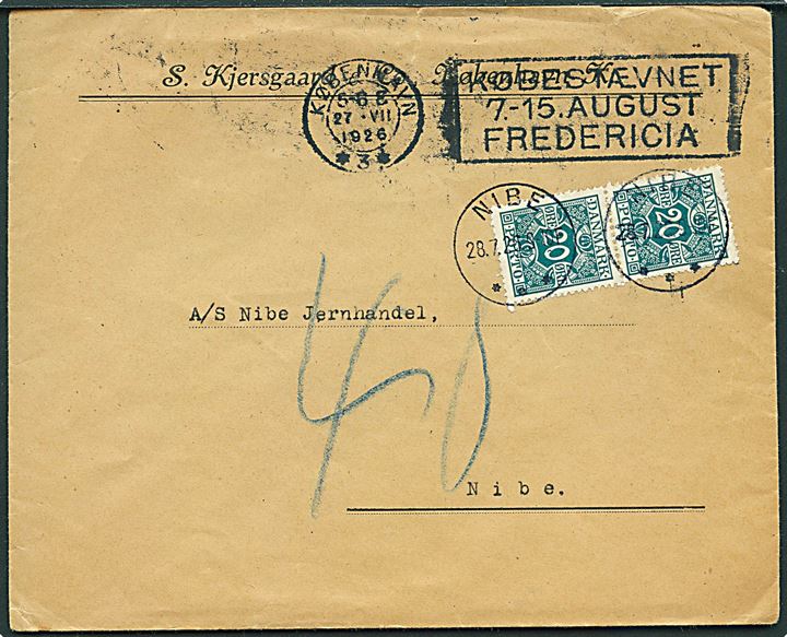Ufrankeret brev med TMS København *3* / Købestævnet 7.-15. August Fredericia d. 27.7.1926 til Nibe. Udtakseret i porto med 20 øre Portomærke i parstykke stemplet Nibe d. 28.7.1926.