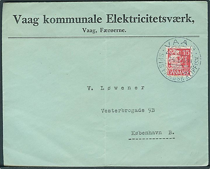 15 øre Karavel på firmakuvert annulleret med klipfiskstempel Vaag d. 2.4.1939 til København.