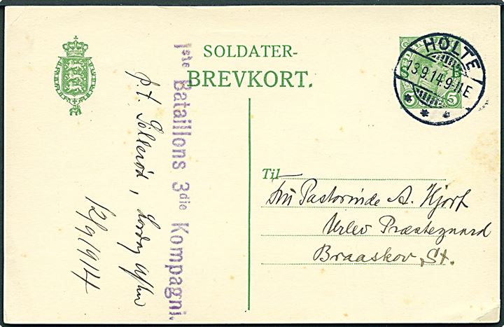 5 øre Soldater-Brevkort fra Holte d. 13.9.1914 til Braaskov St. Violet afs.-stempel: 1ste Bataillons 3die Kompagni.