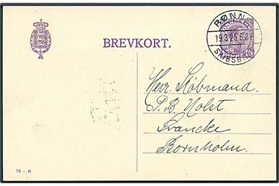 15 øre Chr. X helsagsbrevkort (fabr. 76-H) fra Kjøbenhavn annulleret med brotype IIb Rønne Skibsbrev d. 19.3.1925 til Svaneke.