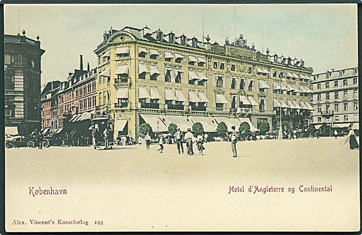 Hotel d'Angleterre og Continental i København. Alex Vincents no. 195.