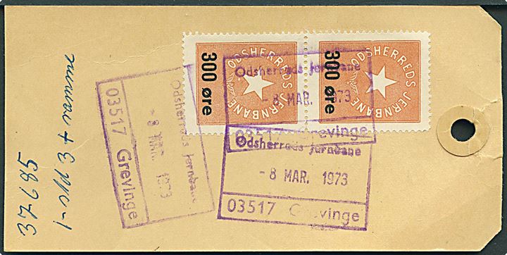 Odsherreds Jernbane 300 øre fragtmærke (2) på manila-mærke stemplet Grevinge d. 8.3.1973 til Næsby pr. Odense.