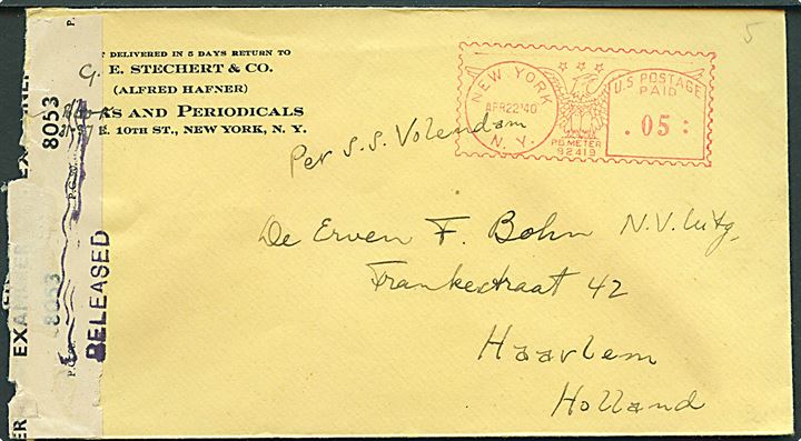 5 cents firmafranko på brev fra New York d. 22.4.1940 til Haarlem, Holland. Påskrevet Per S.S. Volendam. Brevet åbnet af britisk censur og tilbageholdt underkrigen. Liniestempel Released.