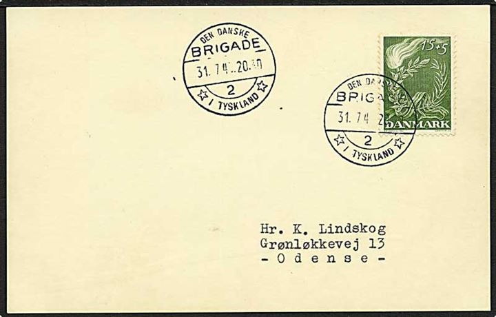 15+5 øre Frihedsfonden på brevkort stemplet Den danske Brigade /2/ i tyskland d. 31.7.1947 til Odense.