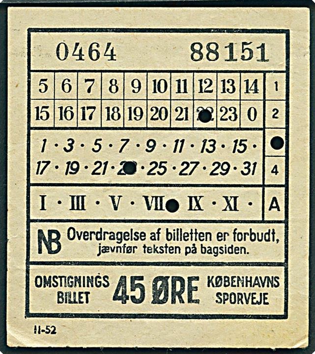 Københavns Sporveje. 45 øre Omstigningsbillet - formular 11-52. På bagsiden trykt reglement som slutter: Fugt ikke billetten med spyt..