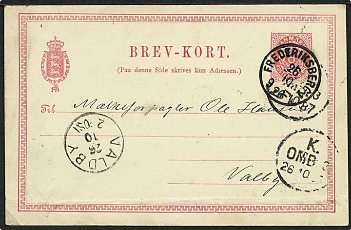 8 øre helsagsbrevkort (fold) annulleret med lapidar stempel Frederiksberg 1 d. 26.10.1887 til Valby. Lapidar ank.stempel Valdby d. 26.10.1887.