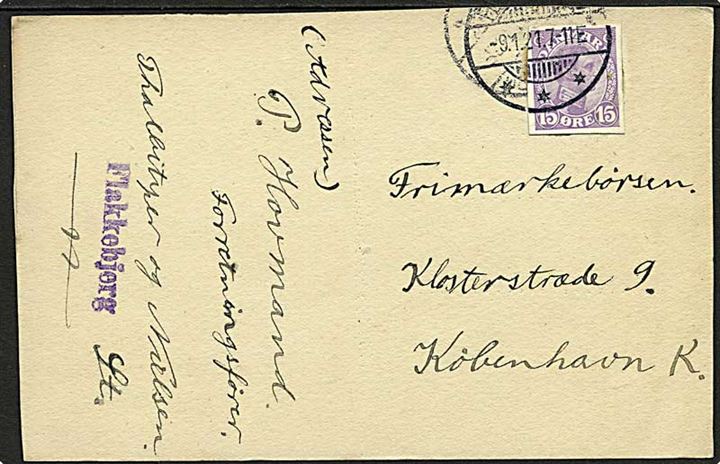 15 øre Chr. X helsagsafklip anvendt som frankatur på brevkort fra Flakkebjerg d. 9.1.1921 til København. Violet liniestempel: Flakkebjerg.