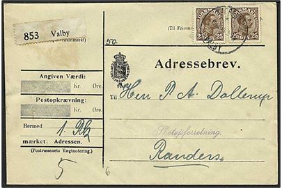 25 øre Chr. X (2) på adressebrev for pakke fra Kjøbenhavn Valby d. 10.6.1919 til Randers.