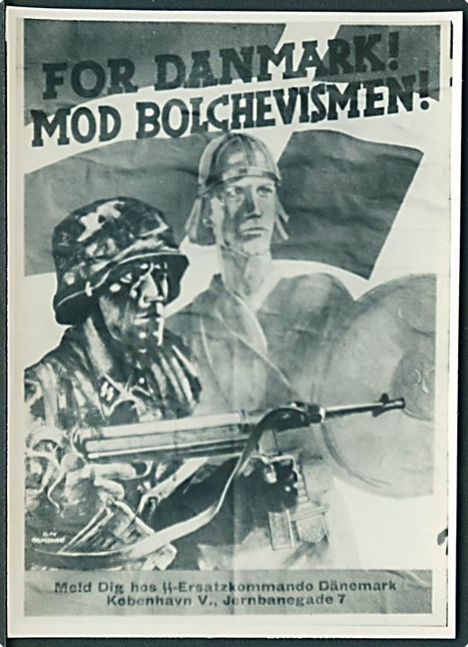 For Danmark mod Bolchevismen!. Waffen-SS hverveplaket. Fotografiske kopi lavet som postkort i størrelse 9x12 cm.
