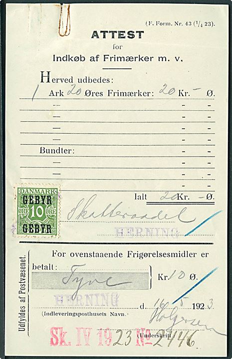 10 øre Gebyr provisorium annulleret med kontorstempel Herning d. 16.5.1923 på Attest for indkøb af Frimærker m.v. F. Form. Nr. 43 (1/4 23). 