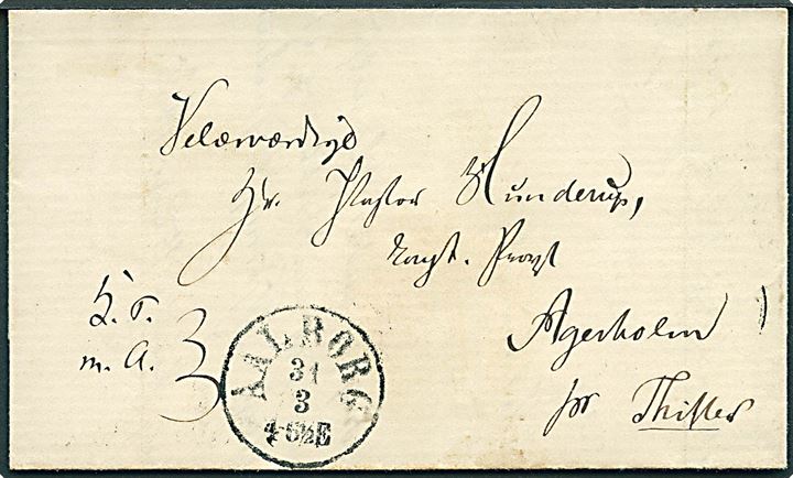 1865. Ufrankeret tjenestebrev mærket K.T.m.A. med antiqua Aalborg d. 31.3.1865 til Agerholm pr. Thisted.